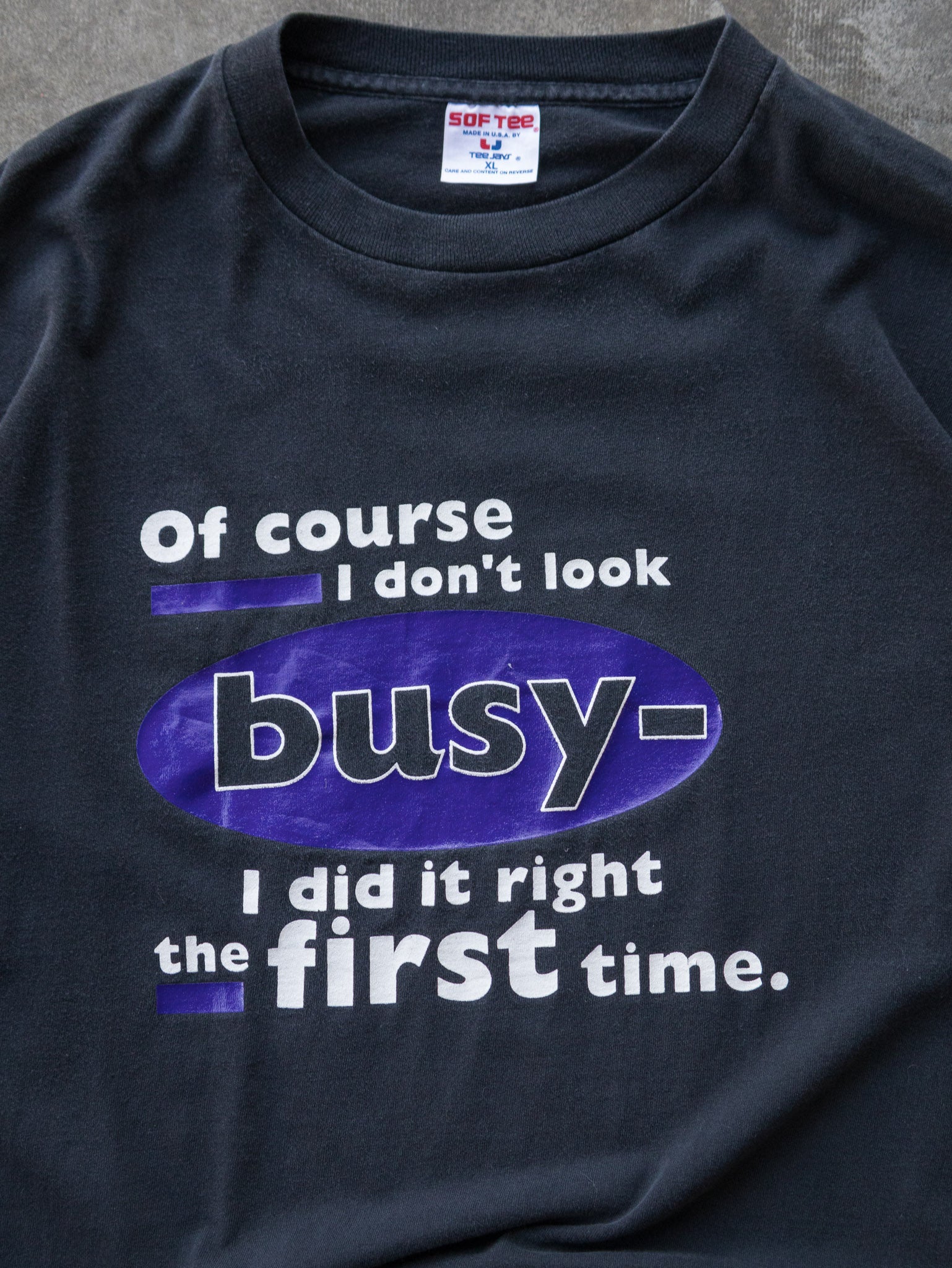 Vintage 90s Black "Busy" Sarcastic Quote Tee (XL)