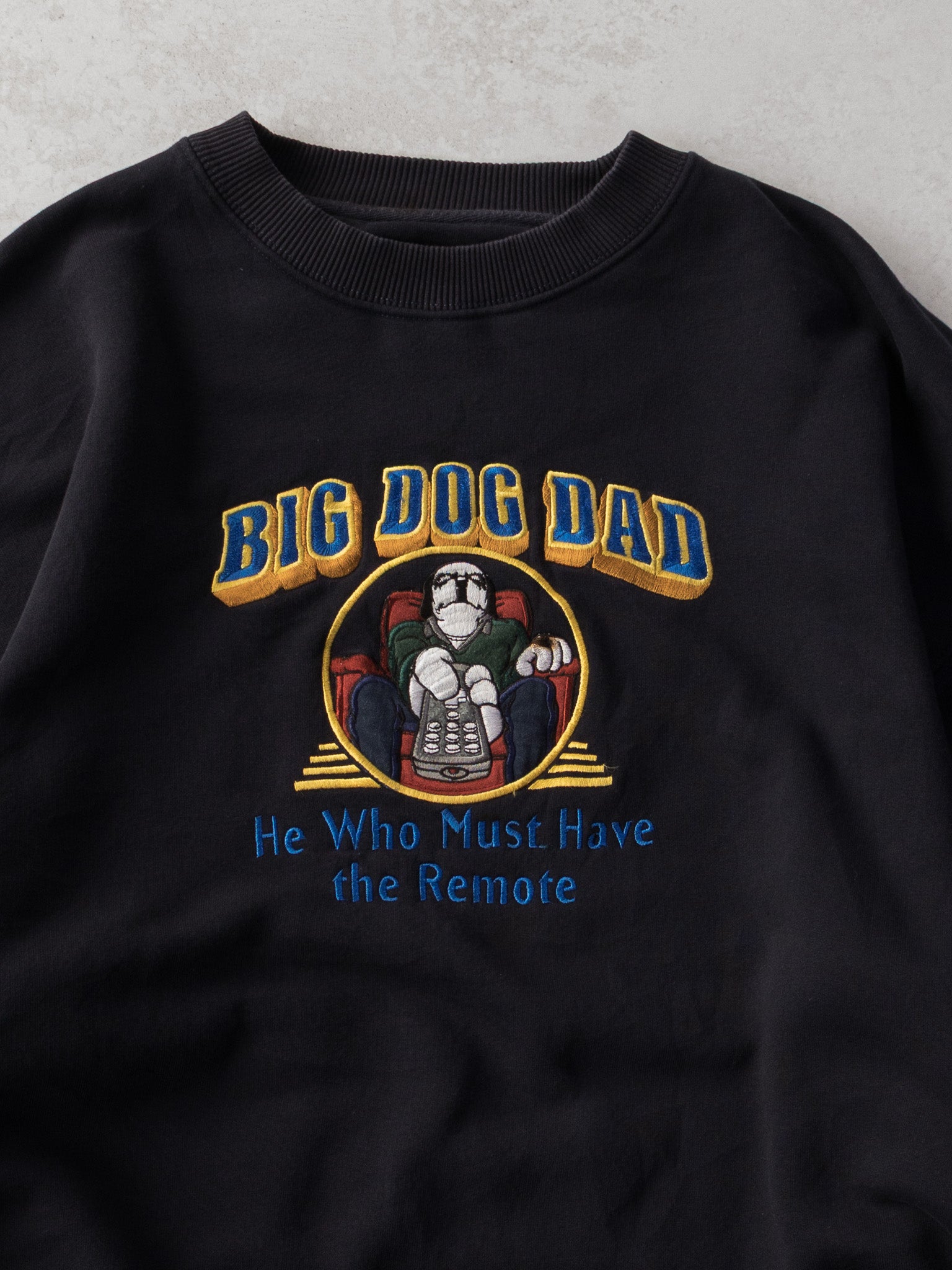 Vintage Big Dog Dad Must Have the Remote Sweatshirt (XL)