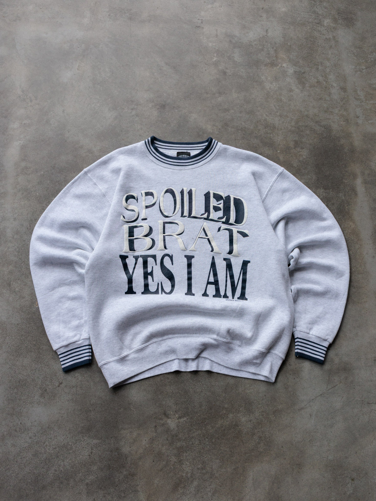 Vintage Grey Spoiled Brat Yes I Am Slogan Sweatshirt (-)