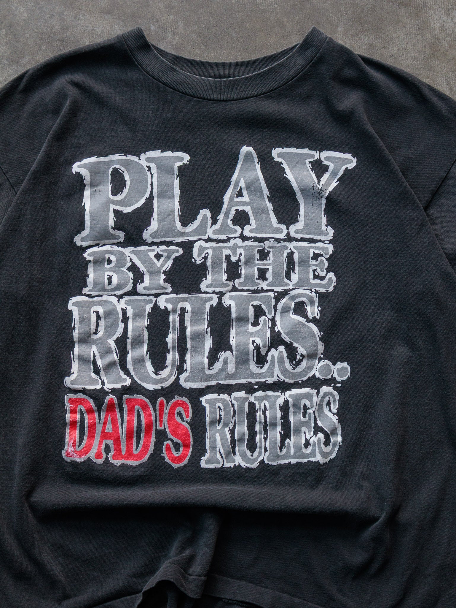 Vintage Faded Black "Play by the Rules.. Dad's Rules" Slogan Tee (XL)